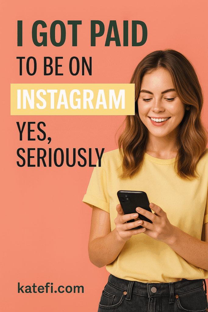 I Got Paid to Be on Instagram — Yes, Seriously