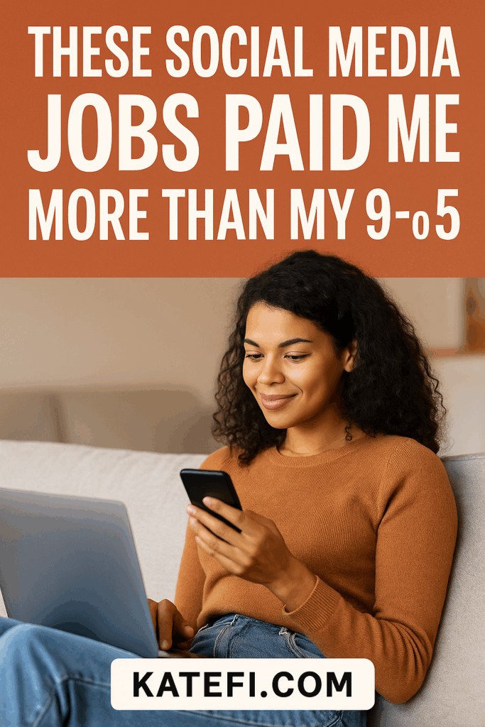 These Social Media Jobs Paid Me More Than My 9-to-5