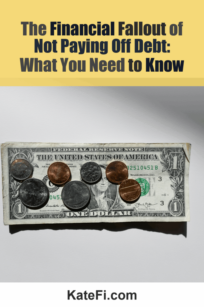 The Financial Fallout of Not Paying Off Debt: What You Need to Know – Pinterest cover
