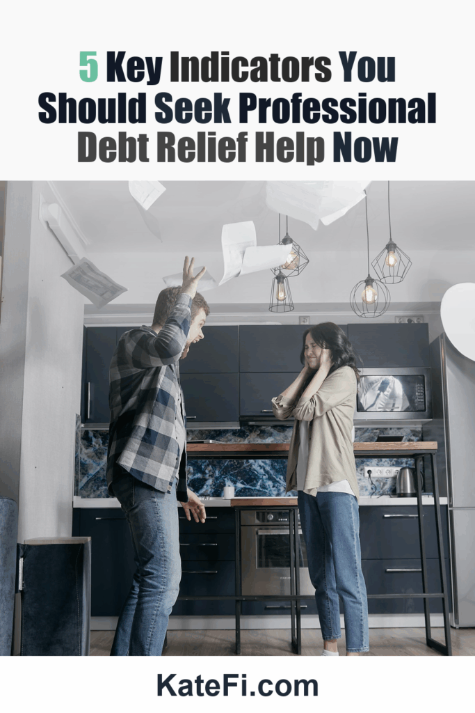 5 Key Indicators You Should Seek Professional Debt Relief Help Now – Pinterest cover