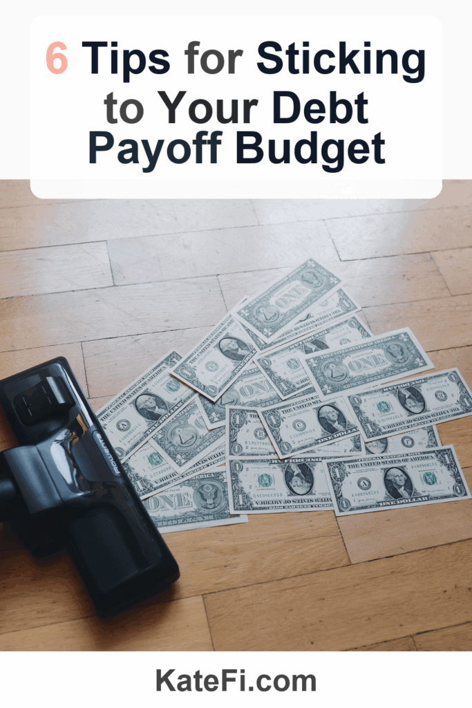 6 Tips for Sticking to Your Debt Payoff Budget – Pinterest cover