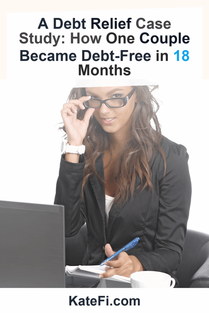 A Debt Relief Case Study: How One Couple Became Debt-Free in 18 Months – Pinterest cover