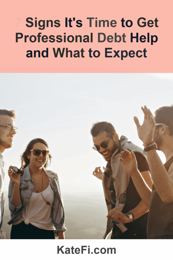 7 Signs It's Time to Get Professional Debt Help and What to Expect – Pinterest cover