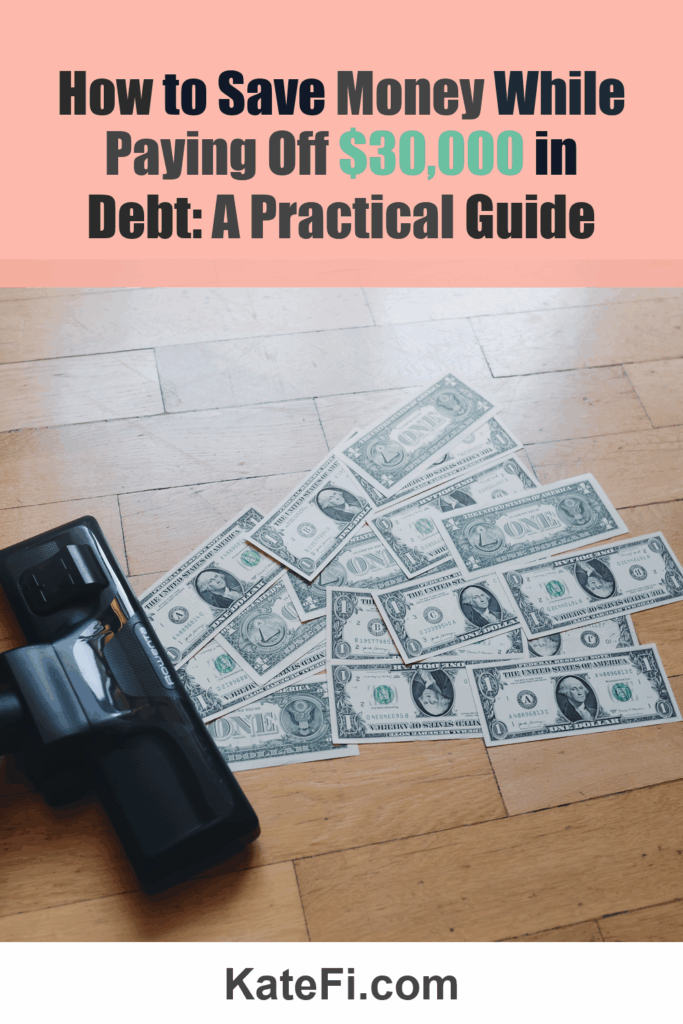 How to Save Money While Paying Off $30,000 in Debt: A Practical Guide – Pinterest cover