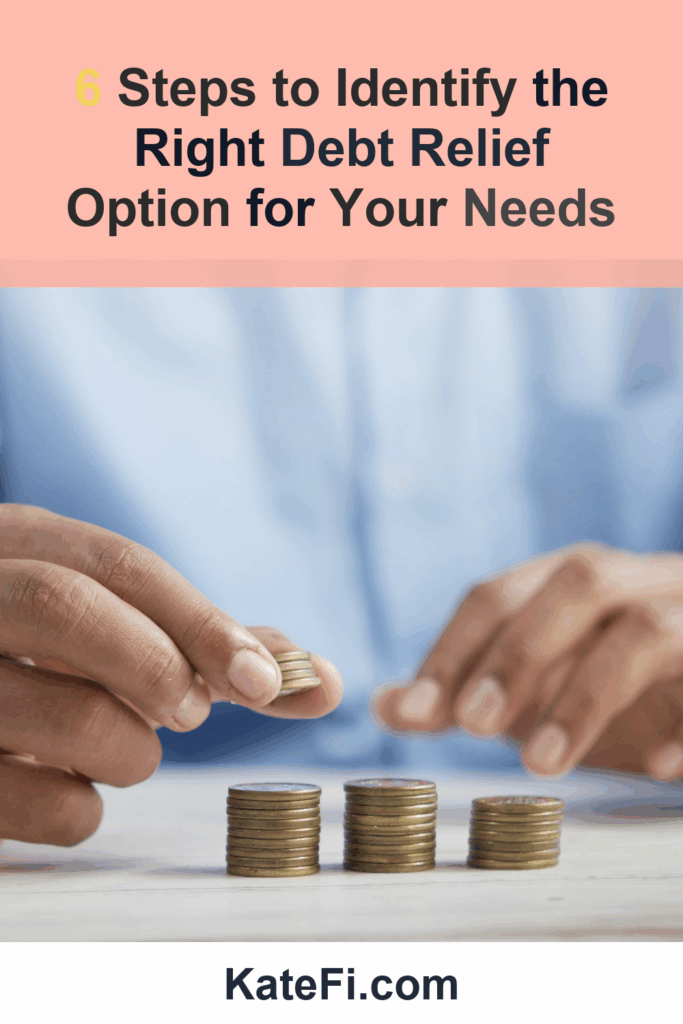 6 Steps to Identify the Right Debt Relief Option for Your Needs – Pinterest cover