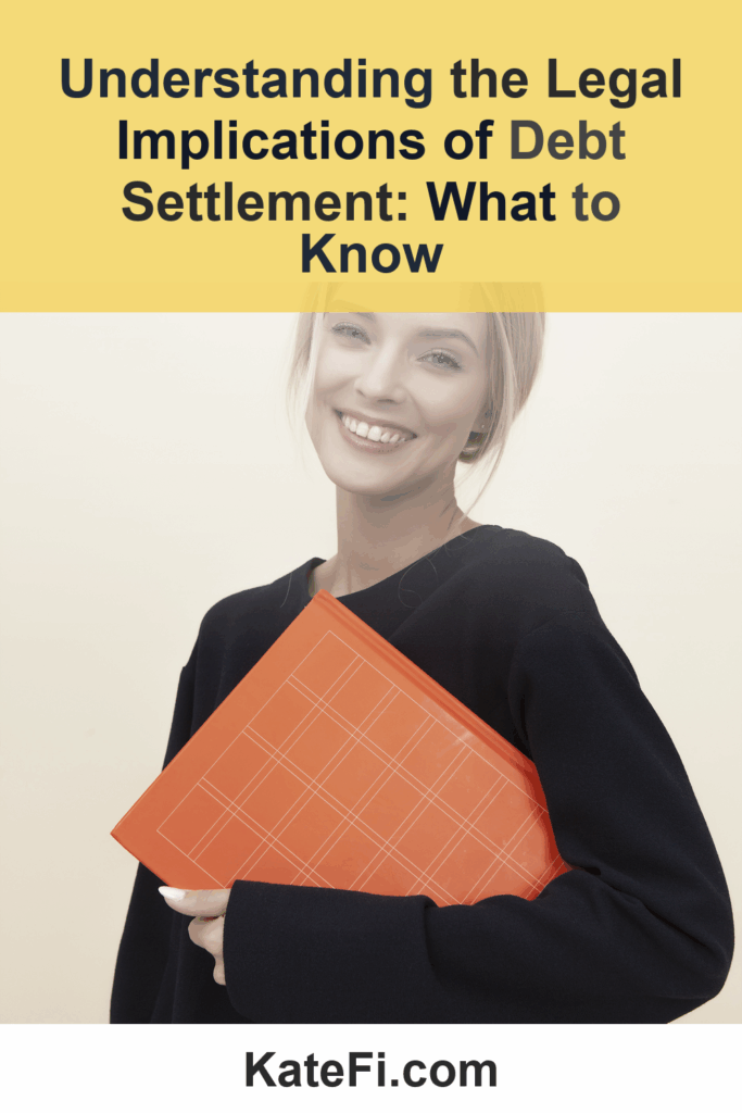 Understanding the Legal Implications of Debt Settlement: What to Know – Pinterest cover