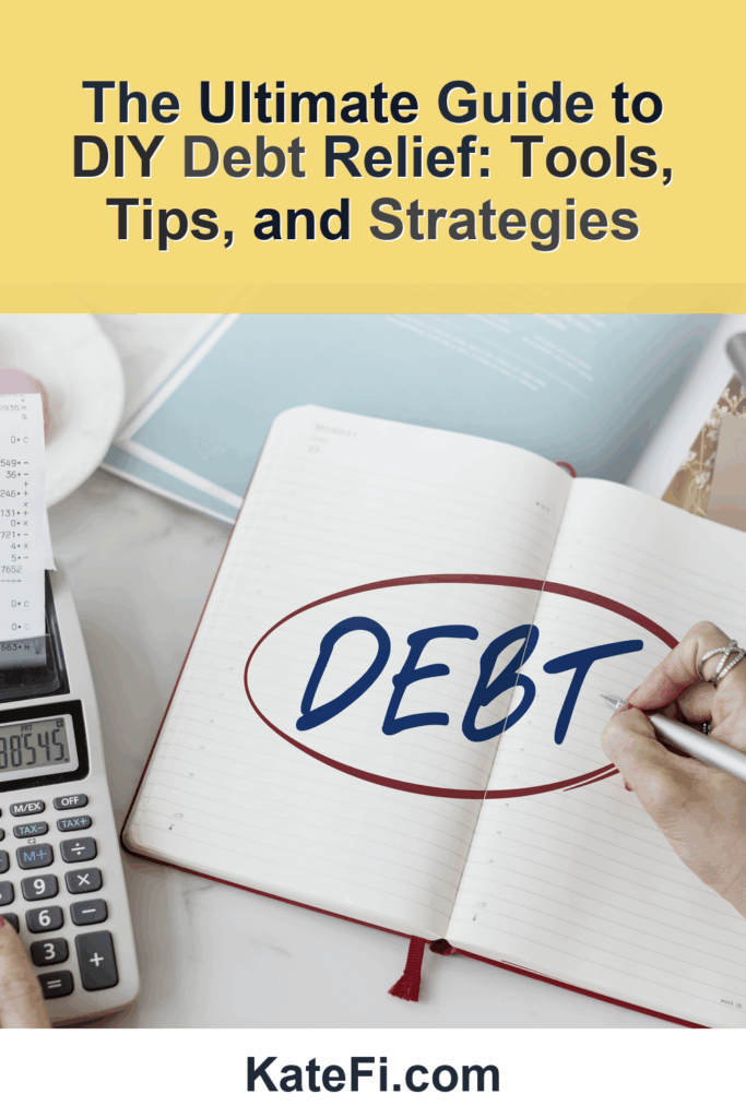 The Ultimate Guide to DIY Debt Relief: Tools, Tips, and Strategies – Pinterest cover