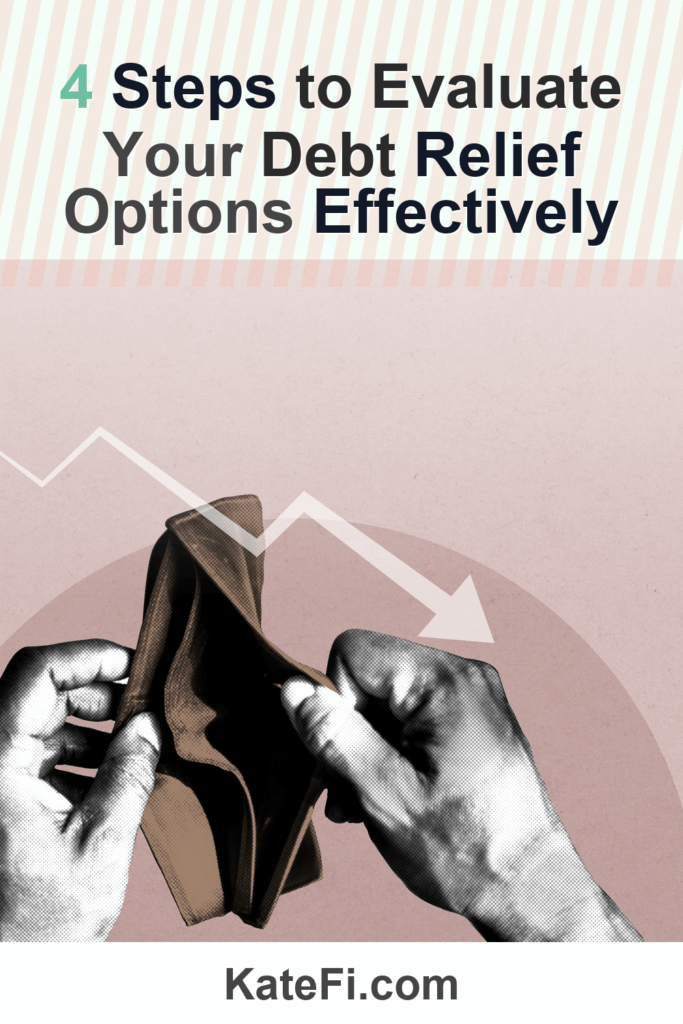 4 Steps to Evaluate Your Debt Relief Options Effectively – Pinterest cover