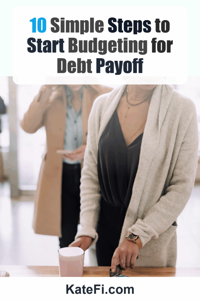 10 Simple Steps to Start Budgeting for Debt Payoff – Pinterest cover