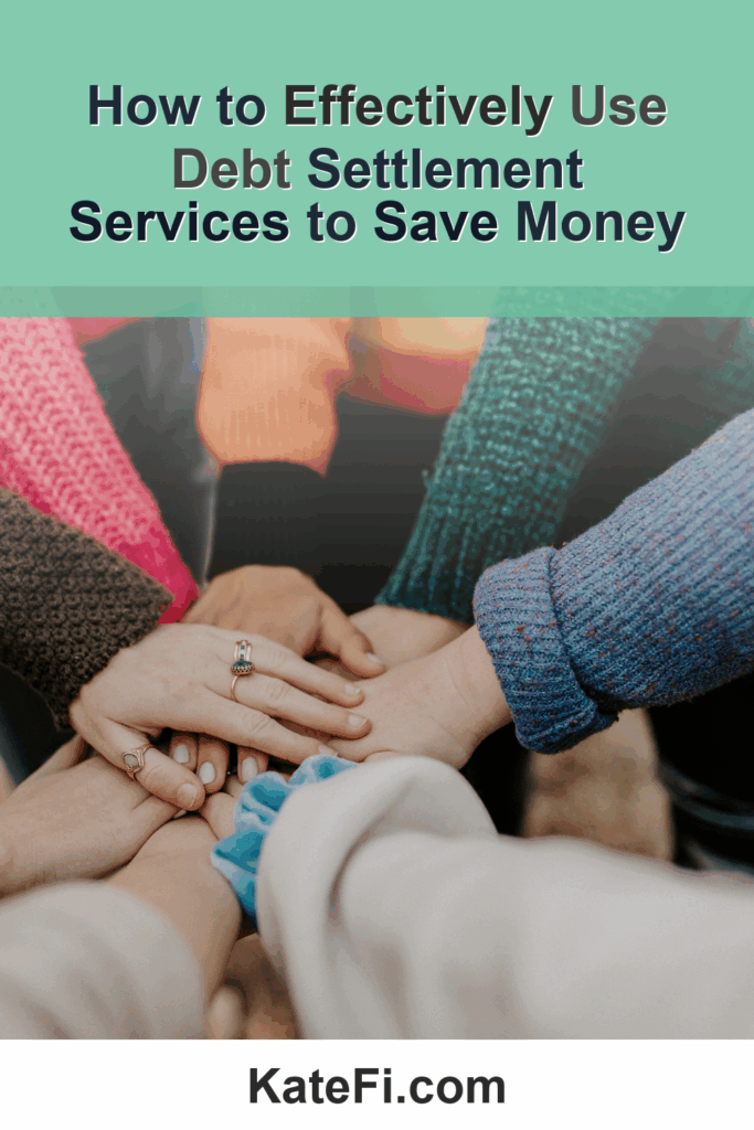 How to Effectively Use Debt Settlement Services to Save Money – Pinterest cover