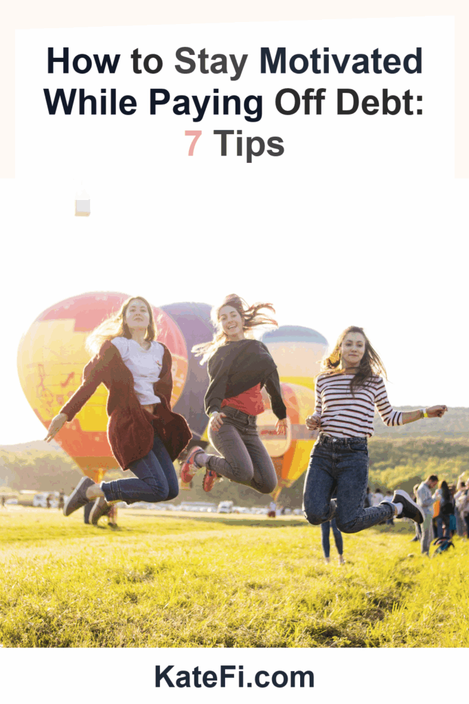 How to Stay Motivated While Paying Off Debt: 7 Tips – Pinterest cover