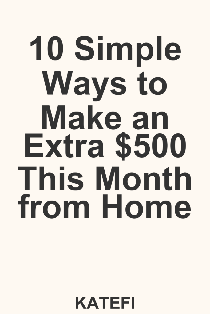 10 Simple Ways to Make an Extra $500 This Month from Home – Pinterest cover