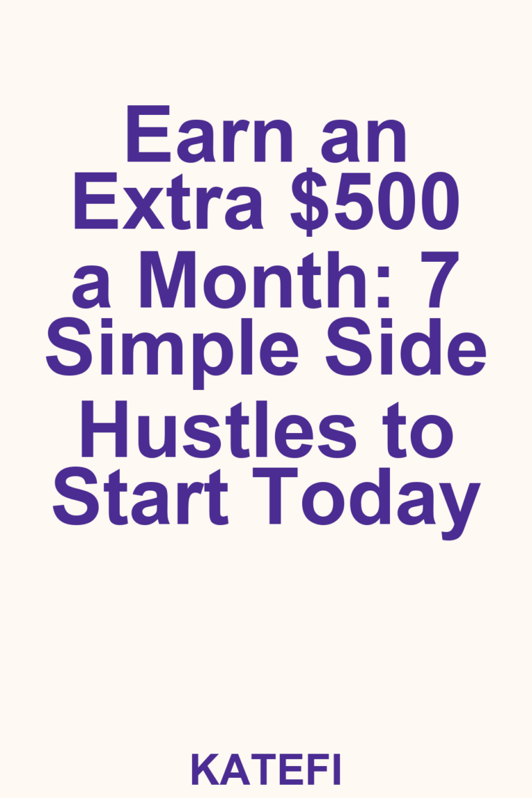 Earn an Extra $500 a Month: 7 Simple Side Hustles to Start Today – Pinterest cover