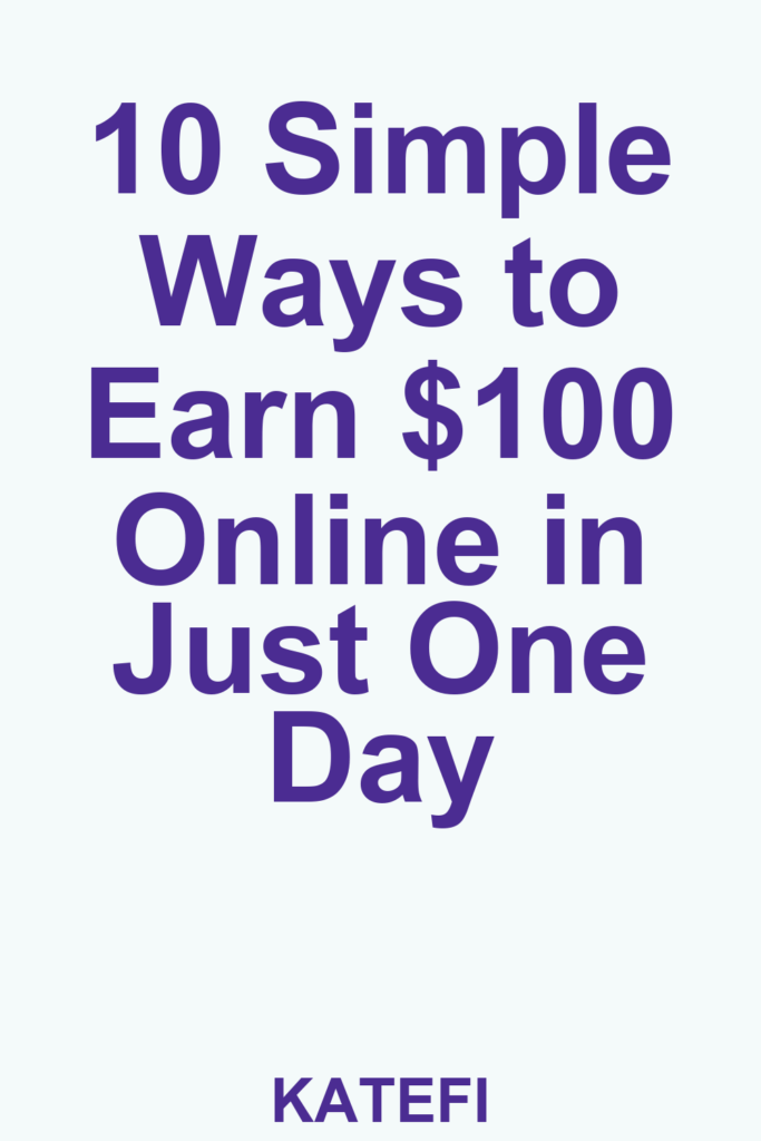 10 Simple Ways to Earn $100 Online in Just One Day – Pinterest cover