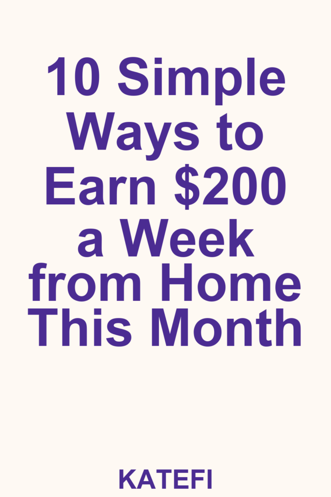 10 Simple Ways to Earn $200 a Week from Home This Month – Pinterest cover