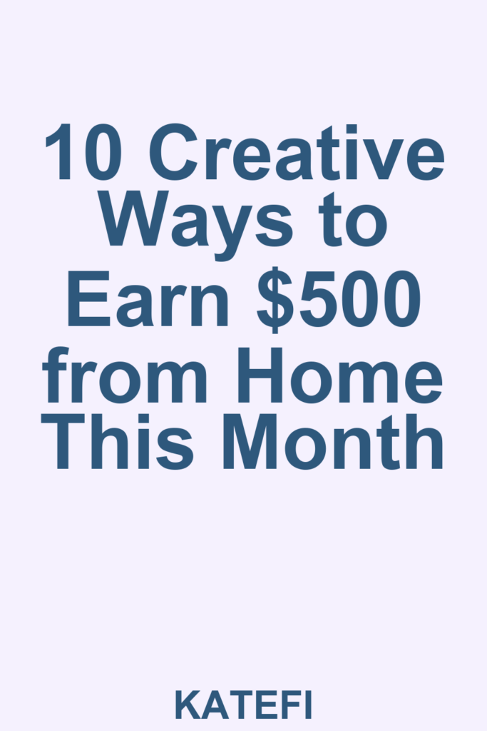 10 Creative Ways to Earn $500 from Home This Month – Pinterest cover