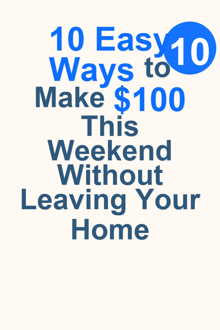 10 Easy Ways to Make $100 This Weekend Without Leaving Your Home – Pinterest cover
