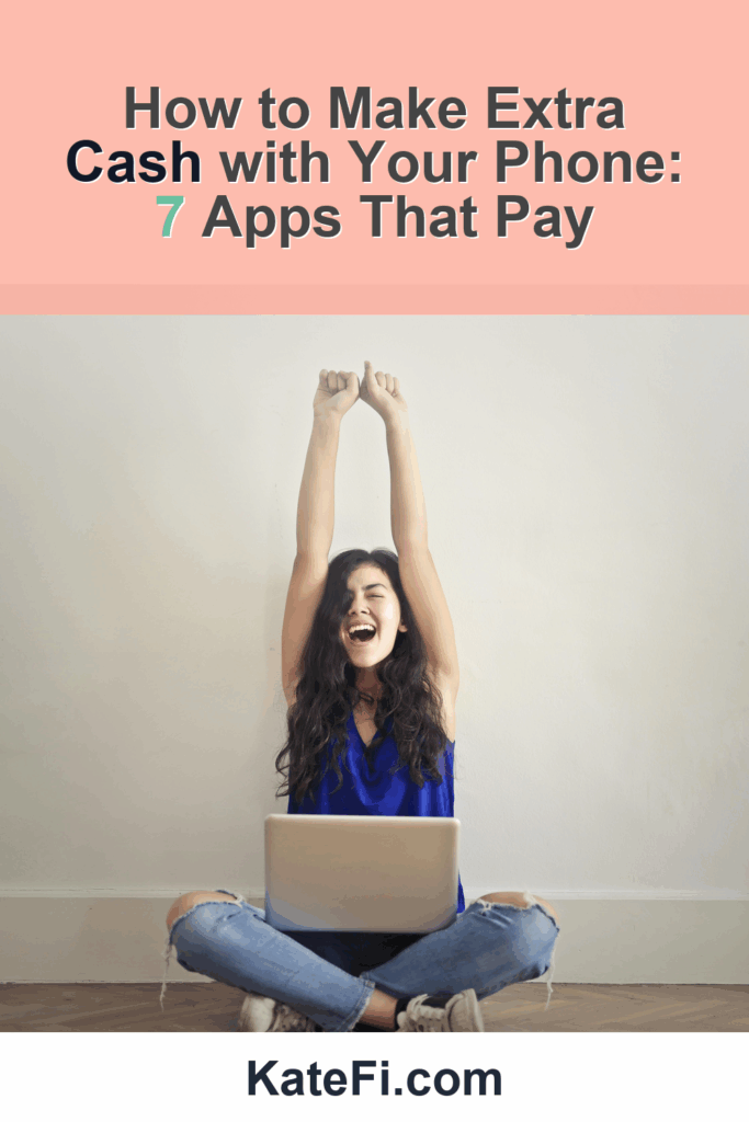 How to Make Extra Cash with Your Phone: 7 Apps That Pay – Pinterest cover