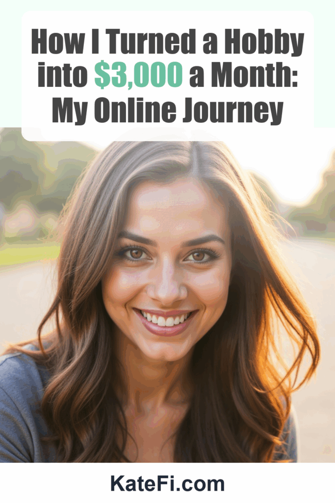 How I Turned a Hobby into $3,000 a Month: My Online Journey – Pinterest cover