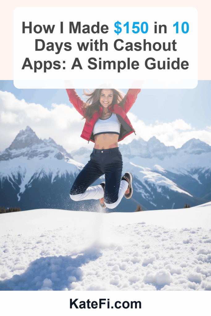 How I Made $150 in 10 Days with Cashout Apps: A Simple Guide – Pinterest cover