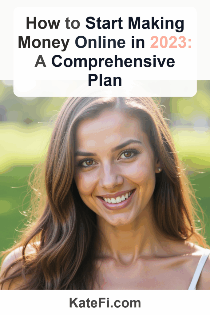 How to Start Making Money Online in 2023: A Comprehensive Plan – Pinterest cover