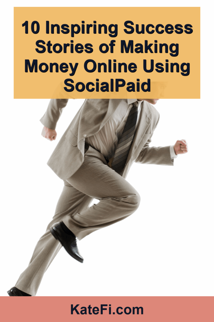 10 Inspiring Success Stories of Making Money Online Using SocialPaid – Pinterest cover