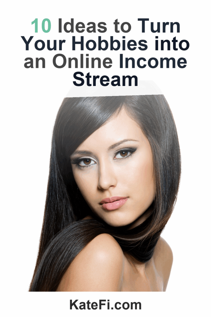 10 Ideas to Turn Your Hobbies into an Online Income Stream – Pinterest cover