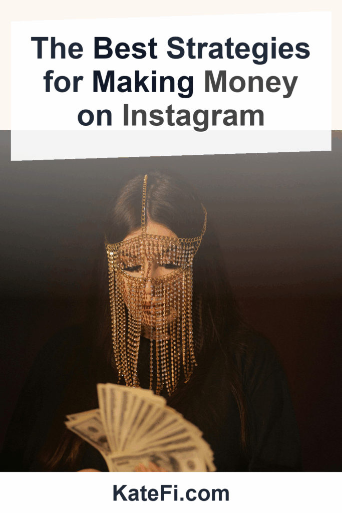 The Best Strategies for Making Money on Instagram – Pinterest cover